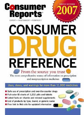 Consumer Drug Reference 2007 [Hardcover] Consumer Reports