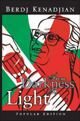 From Darkness to Light