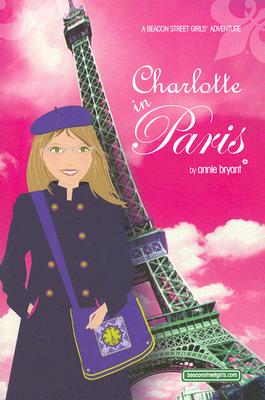 Charlotte in Paris (Beacon Street Girls)