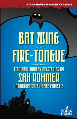 Image for Bat Wing / Fire-Tongue (Stark House Mystery Classics) Bat Wing / Fire-Tongue (Stark House Mystery Classics)