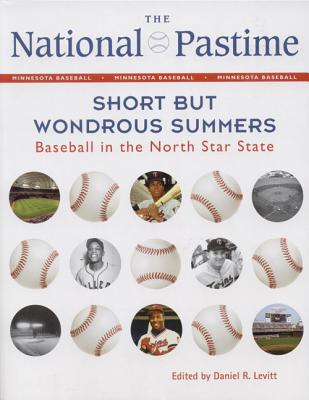 Image for The National Pastime, 2012: Short but Wondrous Summers: Baseball in the North Star State (National Pastime : a Review of Baseball History)