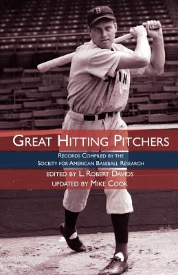 Image for Great Hitting Pitchers: Records Compiled by the Society for American Baseball Research