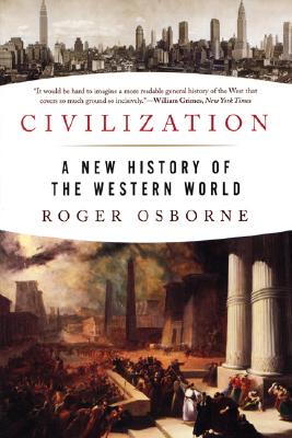 Civilization: A New History of the Western World