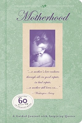 Motherhood: A Guided Journal with Inspiring Quotes (Guided Journals)
