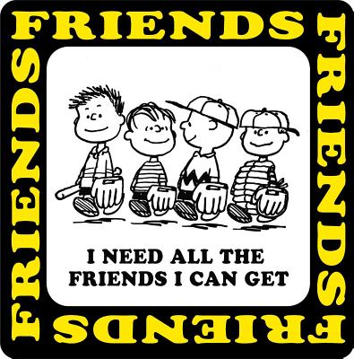 Image for I Need All The Friends I Can Get (Peanuts) I Need All The Friends I Can Get (Peanuts)