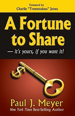 Image for A Fortune to Share: it's yours, if you want it! A Fortune to Share: it's yours, if you want it!