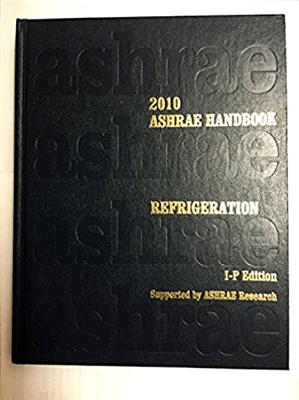 Image for 2010 Ashrae Handbook: Refrigeration, I-P Edition 2010 Ashrae Handbook: Refrigeration, I-P Edition
