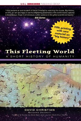 This Fleeting World: A Short History Of Humanity