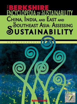 Encyclopedia of Sustainability: China, India, and East and Southeast Asia: Assessing Sustainability Image for Encyclopedia of Sustainability: China, India, and East and Southeast Asia: Assessing Sustainability