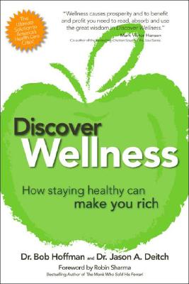 Image for Discover Wellness: How Staying Healthy Can Make You Rich