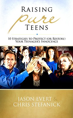 Image for Raising Pure Teens Raising Pure Teens