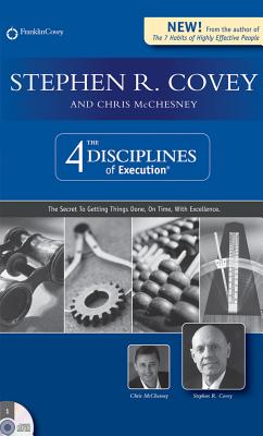 Stephen R. Covey's The 4 Disciplines of Execution: The Secret To ...