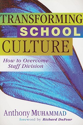 Transforming School Culture: How to Overcome Staff Division