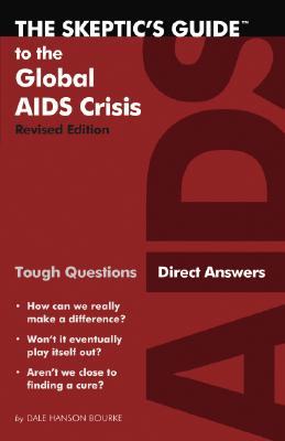 Image for The Skeptic's Guide to the Global AIDS Crisis (Revised Edition)