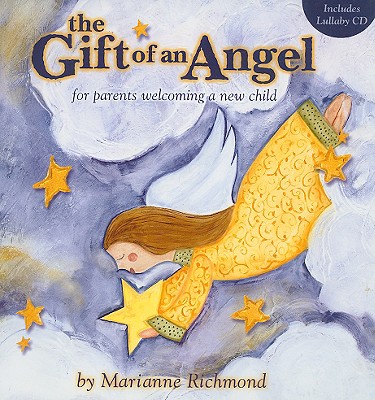 Image for The Gift of an Angel w/ Lullaby CD: For Parents Welcoming a New Child (Marianne Richmond)
