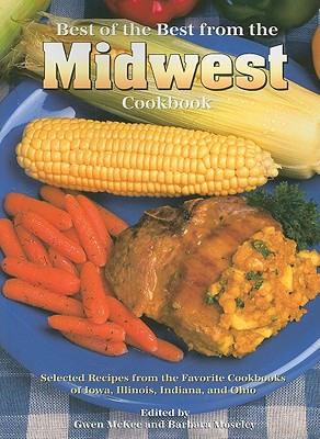 Best of the Best from the Midwest Cookbook (Best of the Best Cookbook)