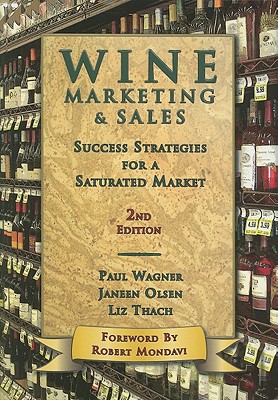 Image for Wine Marketing & Sales: Success Strategies for a Saturated Market Wine Marketing & Sales: Success Strategies for a Saturated Market
