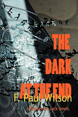 The Dark at the End: A Repairman Jack Novel Signed Limited Edition #426/500