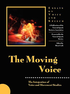 The Moving Voice: The Integration of Voice and Movement Studies