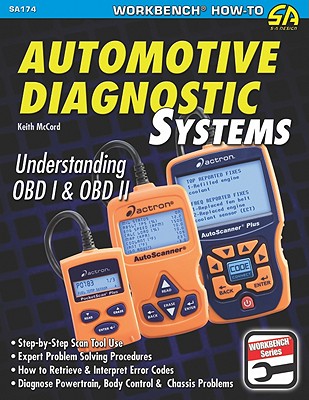 Automotive Diagnostic Systems: Understanding OBD-I & OBD-II (Workbench How-To)
