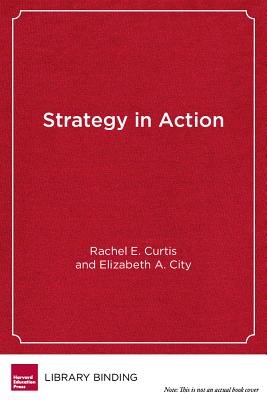 Strategy in Action: How School Systems Can Support Powerful Learning and Teaching