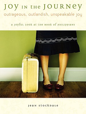 Image for Joy in the Journey: A Joyful Look at the Book of Phillippians
