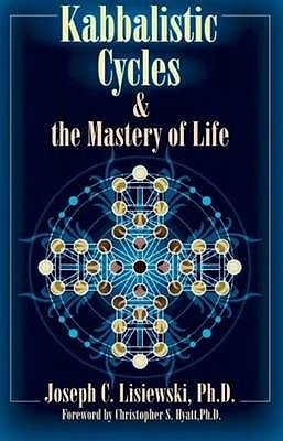 Kabbalistic Cycles and The Mastery of Life
