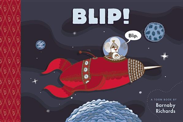 Blip!: TOON Level 1 (Toon into Reading: Level 1)