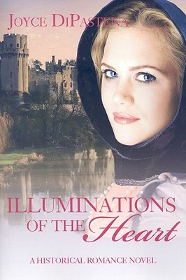 Illuminations of the Heart [Paperback] Joyce DiPastena