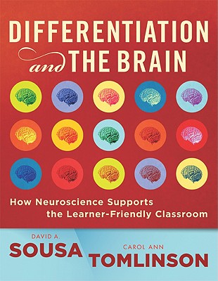 Differentiation and the Brain: How Neuroscience Supports the Learning-friendly Classroom