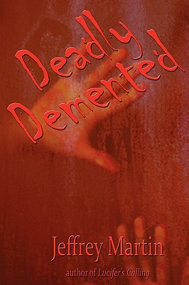 Deadly DeMented