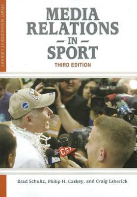 Media Relations in Sport (Sport Management Library)