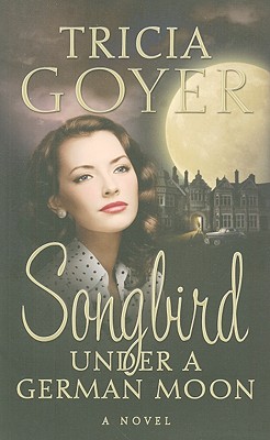 Image for Songbird Under a German Moon