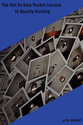 The Not So Easy Pocket Lessons to Bounty Hunting