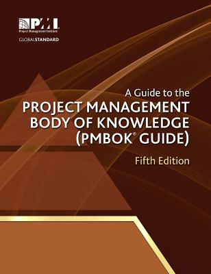 A Guide to the Project Management Body of Knowledge (PMBOK Guide) Fifth Edition