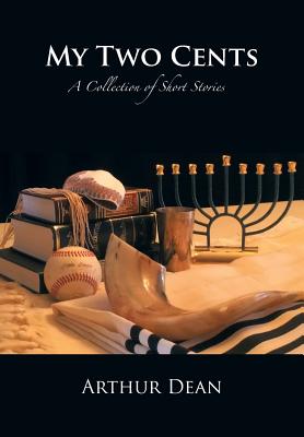 My Two Cents: A collection of Short Stories Image for My Two Cents: A collection of Short Stories