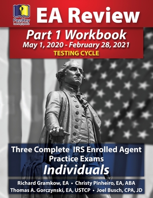 Image for PassKey Learning Systems EA Review Part 1 Workbook: Three Complete IRS Enrolled Agent Practice Exams for Individuals (May 1, 2020-February 28, 2021 Testing Cycle) PassKey Learning Systems EA Review Part 1 Workbook: Three Complete IRS Enrolled Agent Practice Exams for Individuals (May 1, 2020-February 28, 2021 Testing Cycle)