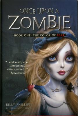 Once Upon a Zombie Book One: The Color of Fear