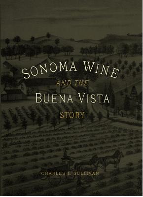 Sonoma Wine and the Story of Buena Vista