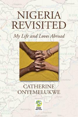 Image for Nigeria Revisited: My Life and Loves Abroad