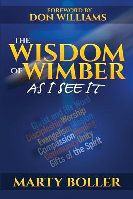 Image for The Wisdom of Wimber: As I See It The Wisdom of Wimber: As I See It