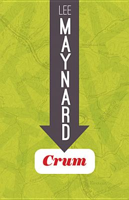 Crum (Crum Trilogy)