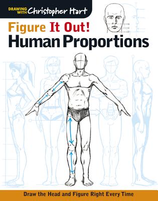 Figure It Out! Human Proportions: Draw the Head and Figure Right Every Time (Christopher Hart Figure It Out!)