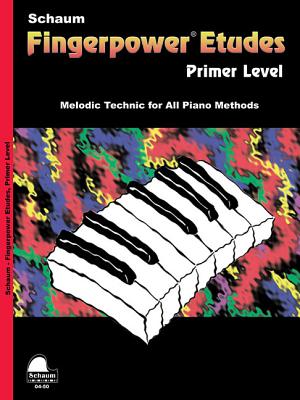 Fingerpower - Etudes Primer (Melodic Technic for All Piano Methods)