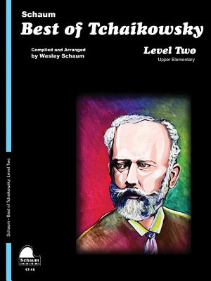 Best of Tchaikowsky: Level 2 Upper Elementary Level