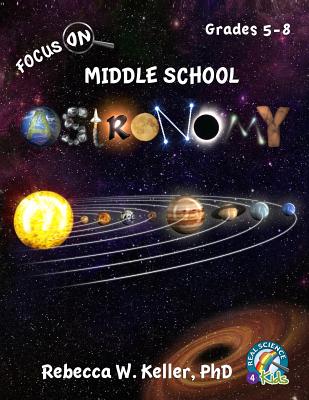 Image for Focus On Middle School Astronomy Student Textbook Focus On Middle School Astronomy Student Textbook