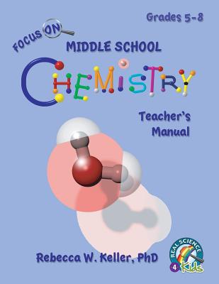 Image for Focus On Middle School Chemistry Teacher's Manual Focus On Middle School Chemistry Teacher's Manual