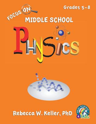 Focus On Middle School Physics Student Textbook (softcover)