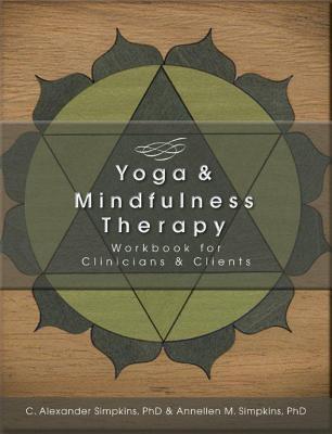 The Yoga and Mindfulness Therapy Workbook