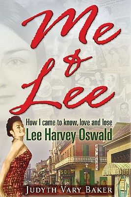 Image for Me & Lee: How I Came To Know, Love and Lose Lee Harvey Oswald
